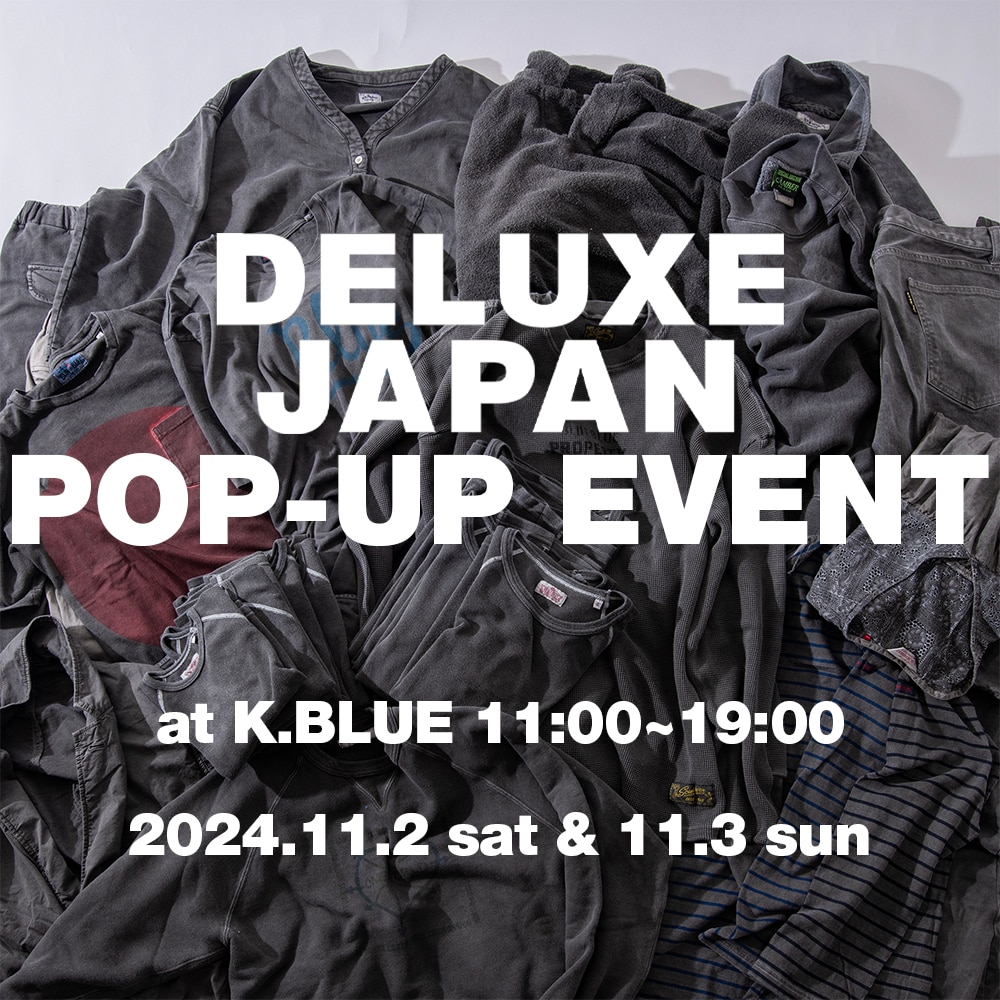 DELUXE JAPAN POP UP @K BLUEのお知らせ